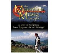 Mountain Music Project: A Musical Odyssey From Appalachia To Himalaya