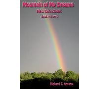 Mountain of My Dreams: New Directions: Part 2