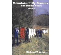 Mountain of My Dreams: The Middle Years
