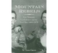 Mountain Rebels W. Todd Groce (Auteur)