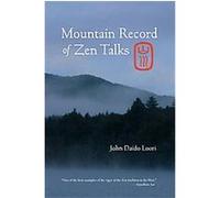 Mountain Record of Zen Talks, Dharma Communications John Daido Loori (Auteur)