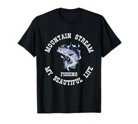 Mountain stream fishing. My Beautiful Life T-Shirt