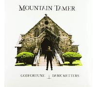 Mountain Tamer - Goldfortune/Dark Matters [Import]