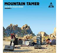 Mountain Tamer - Mountain Tamer Live in The Mojave Desert: Volume 5