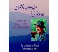 Mountain Voices: A Legacy of the Blue Ridge and Great Smokies by Warren Moore (1997-03-01)