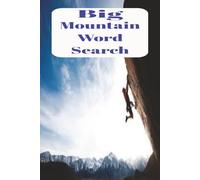 Mountain Words: A mountain climbers wordsearch