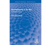 Mountaineering in the Alps: An Historical Survey