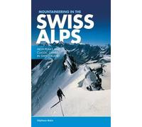 Mountaineering in the Swiss Alps Stephane Maire Stephane Maire (Auteur)