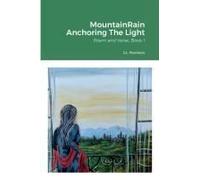 Mountainrain Anchoring The Light
