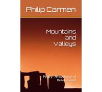 Mountains and Valleys: Poetry - An Evolution of Belief revised