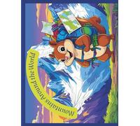 Mountains Around the World: A Coloring Adventure with Sammy the Squirrel