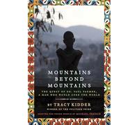 Mountains Beyond Mountains — Adapté pour jeunes : La quête du Dr Paul Farmer, pour guérir le monde