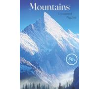 Mountains Crossword Puzzle: Crossword Puzzles with Easy to Read Print About Mountains, Mountain Ranges, Famous Mountain Climbers, Volcanos and more ... gift for vacation, holidays and relaxation