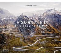 Montagnes : Ascensions cyclistes épiques – Thames & Hudson