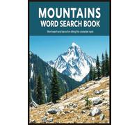 Mountains Word Search Book: Escape to the Peaks with This Mountains-Themed Word Search Book, (6x9 inches, 110 pages) 50+ Puzzles..Gift for Vacations, Holidays and Free Times