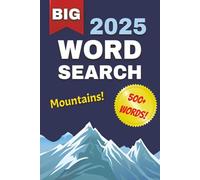 Mountains Word Search Puzzle Book: Easy to Read Print about Mountains, Rocks, Climbing and More | 6x9 Inches, 112 Pages, 50+ Puzzles ... Gift for Holidays or Travel Lovers