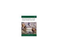 Mounted Archers Of The Steppe 600 Bc-ad 1300, Elite Series Antony Karasulas (Auteur)