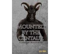 Mounted by the Centaur: A Monster Breeding Erotica