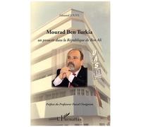 Edmond Jouve – Mourad Ben Turkia – Un proscrit dans la République de Ben Ali – Broché