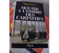 Mourir à l'ombre des Carpathes