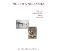 Mourir à Neckarelz: Le journal d’un déporté