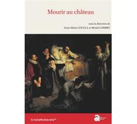 Mourir au château - Anne-Marie Cocula - Ausonius Eds - broché - Etude