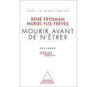 Mourir avant de n'être? de Frydman. René (1997) Broché