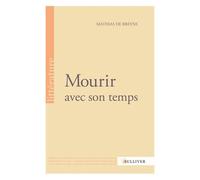 Mourir Avec Son Temps