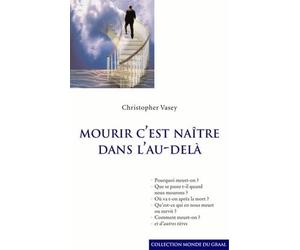 Mourir, c'est naître dans l'au delà