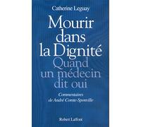Mourir dans la dignité - Quand un médecin dit oui