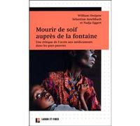 Mourir de soif auprès de la fontaine