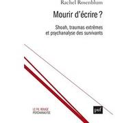 Mourir d'écrire ? Rachel Rosenblum (Auteur)
