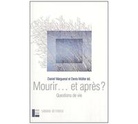 Mourir - Et Après ? - Questions De Vie
