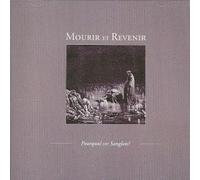 Mourir Et Revenir - Pourquio Ces Sanglots [Import]