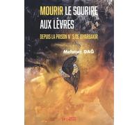 Mourir le sourire aux lèvres: Depuis la prison n° 5 de Diyarbakir