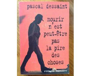 Mourir n'est peut-être pas la pire des choses
