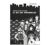 Mourir Partir Revenir, Le Jeu Des Hirondelles