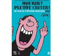 Mourir, plutôt crever ! E
