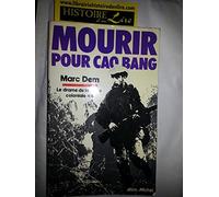 Mourir pour Cao Bang Le drame de la Route Coloniale n° 4