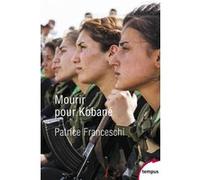 Mourir pour Kobané Patrice Franceschi (Auteur)