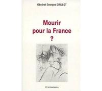 Mourir pour la france ? - - GRILLOT/GEORGES - Economica - Livre
