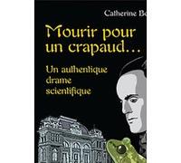Mourir pour un crapaud... Catherine Bousquet (Auteur)