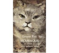 Mourmour conte pour enfants velus - Leonor Fini - La Tour Verte - broché - Roman