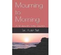Mourning To Morning