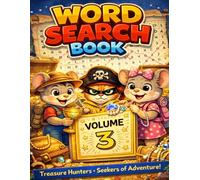 Mouse Adventures Word Search & Coloring Book: A Relaxing 3-in-1 Word Search, Coloring Pages & Comic Story for Kids and Adults - Pirate Cat & Mouse Treasure Hunt Adventure | Volume 3