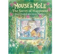Mouse and Mole: The Secret of Happiness