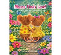 Mouse Finds Love! Love Isn't Just for Valentine's Day
