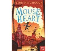 Mouse Heart by Fleur Hitchcock Fleur Hitchcock (Auteur)