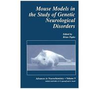 Mouse Models In The Study Of Genetic Neurological Disorders