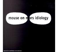 Mouse On Mars - Idiology